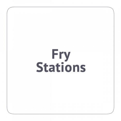Fry Stations