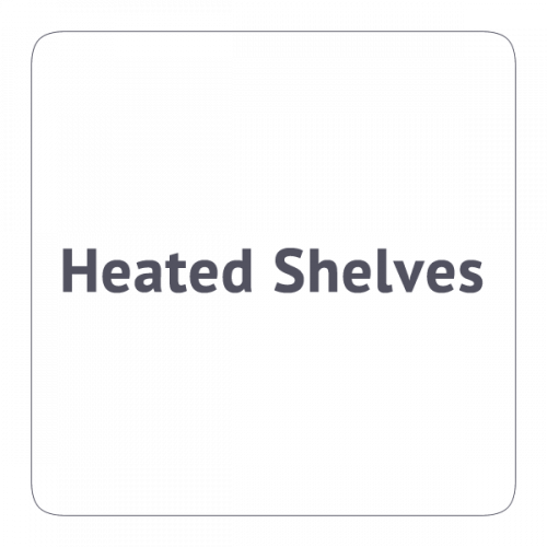 Heated Shelves