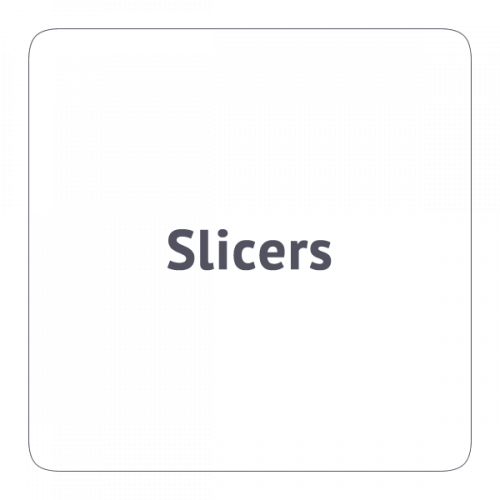 Slicers